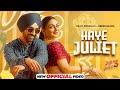 HAYE JULIET SAB KUCH LAGA BAD NI DILJIT DOSANJH JAANI NEERU BAJWA NEW PUNJABI SONGS 2024