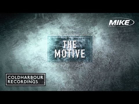 M.I.K.E. - The Motive | Original Mix