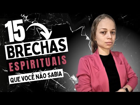 𖧹 1️⃣5️⃣ BRECHAS ESPIRITUAIS | 𖧹 Que você não sabia entenda como funciona