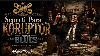 Download lagu SEPERTI PARA KORUPTOR – VERSI BLUES | Slank | Blues Rock Indonesia | Aiyax Music mp3