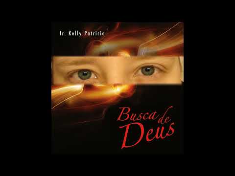 Busco Tua Voz - Irmã Kelly Patrícia