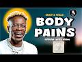 SHATTA WALE - BODY PAINS (OFFICIAL LYRICS VIDEO)