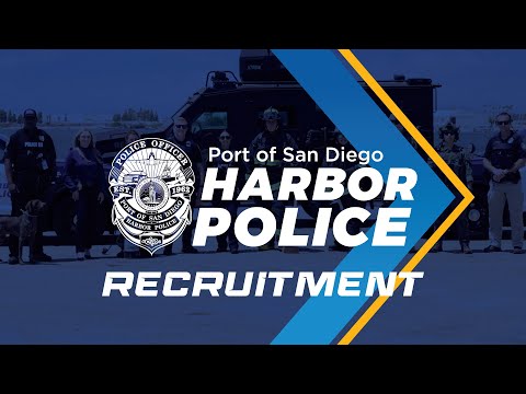 Join the Team: Port of San Diego Harbor Police Department