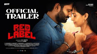 REDLABEL - OFFICIAL TRAILER | LENIN | AZMIN | R V UDAYAKUMAR | MUNISHKANTH |KAILAS MENON |#KRV | RFF