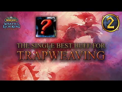 This one buff makes Trapweaving twice as powerful