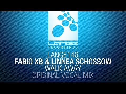 Fabio XB & Linnea Schossow - Walk Away (Original Vocal Mix) [OUT NOW]