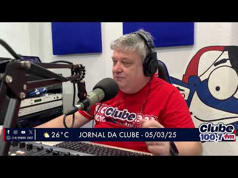 Jornal da Clube - 05/03/2025 - Edição da Manhã