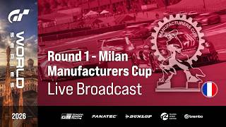 Gran Turismo 7 - GT World Series 2026 | Manche 1 - Milan | Manufacturers Cup
