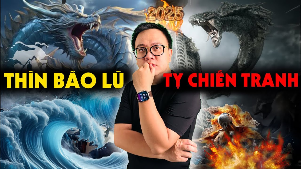 Năm Thìn Thiên Tai - Năm Tỵ Nhân Tai | Rồng Rắn Thanh Lọc 2025