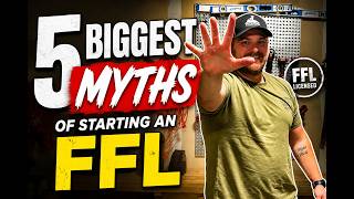 5 Biggest Myths about a Home Based FFL