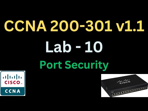Free CCNA 200-301 v1.1 Lab 10 - Port Security Configuration