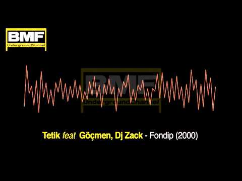 Tetik feat Göçmen & DJ Zack - Fondip (2000)