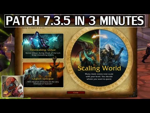 Patch 7.3.5 in 3 Minutes