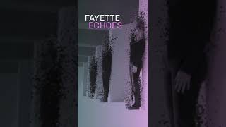 Fayette - Echoes video