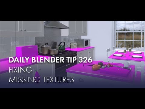 Daily Blender Tip 326 - Fix missing (pink) textures (Blender 2.8)
