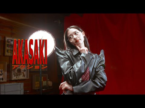 【AKASAKI】アクション / ACTION（Music Video）
