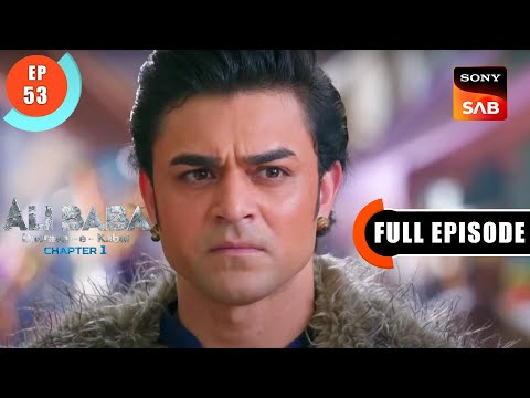 Zorawar Ko Hua Shak - Ali Baba Dastaan-e-Kabul - Ep 53 - Full Episode - 21 Oct 2022