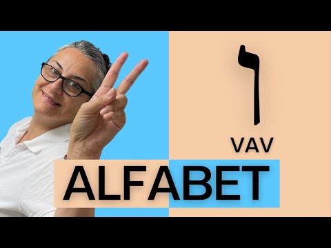 Ce nu stiai despre alfabetul ebraic - VAV