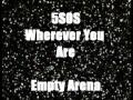 5 Seconds of Summer- Wherever You Are (Empty ...