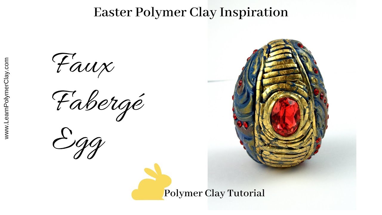 Faux Fabergé Egg Polymer Clay Tutorial  REVAMPED - Easter inspiration