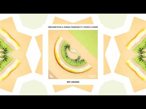 RØGUENETHVN & Joshua Francois - Not Around (ft. Franco Junior) (Lyrics / Lyric Video)