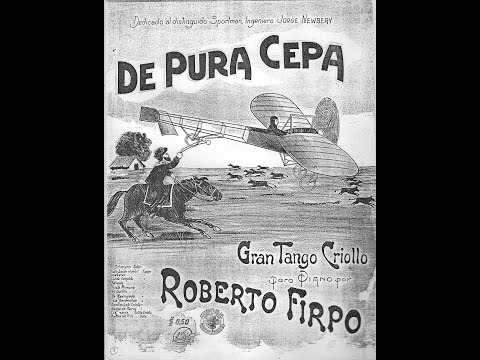 De pura cepa. Tango criollo - Roberto Firpo (arr. Santiago Laporta)