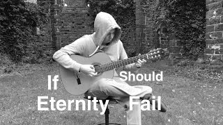 If Eternity Should Fail (Iron Maiden) Acoustic - Thomas Zwijsen/Nylon Maiden