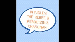 Download lagu S1 E9: Yud Daled Kislev: The Rebbe & Rebbetzin's Wedding mp3