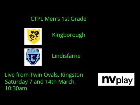 LCTPL 1st Grade - Kingborough v Lindisfarne (Day 2, Session 1)