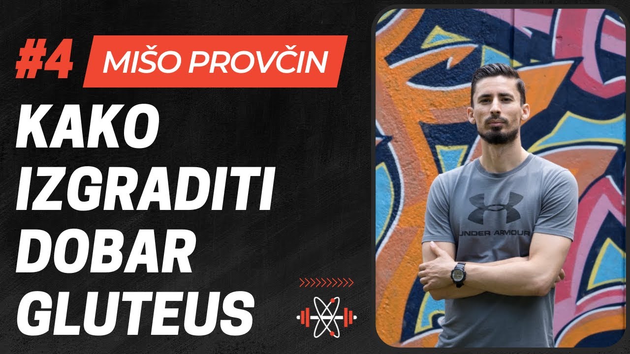 MIŠO PROVČIN: Kako Izgraditi Dobar Gluteus, Trake za Gluteus, Vježbe za Toniranje | FTS Podcast #4