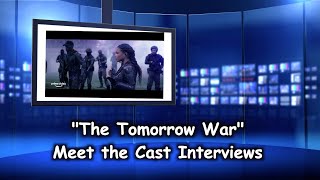 THE TOMORROW WAR - Meet the Cast Interviews video
