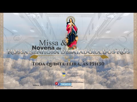 Santa Missa e Nsa. Sra. Desatadora dos Nós