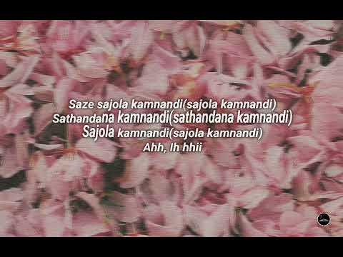 Sminofu, Zee Nxumalo - Sajola Kamnandi(Lyrics)