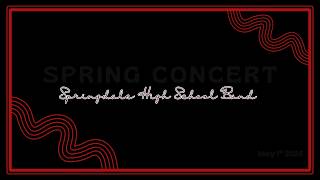Springdale High School | 2026 Spring Band Concert