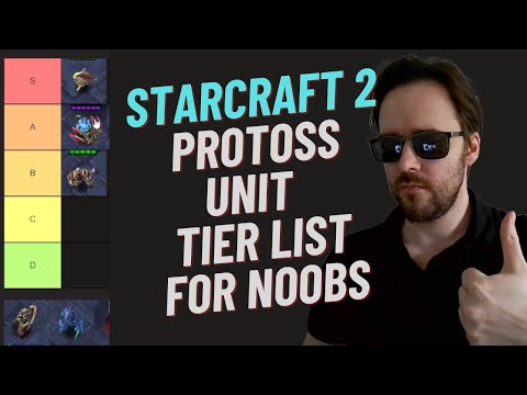 Protoss Unit Tier List for Noobs (StarCraft 2 Protoss Beginner Guide)