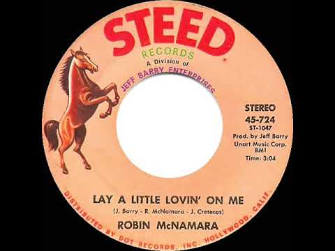 1970 HITS ARCHIVE: Lay A Little Lovin’ On Me - Robin McNamara (stereo 45)