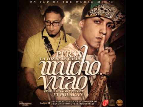 Persa La Voz Ft. Polakan - Mucho Virao