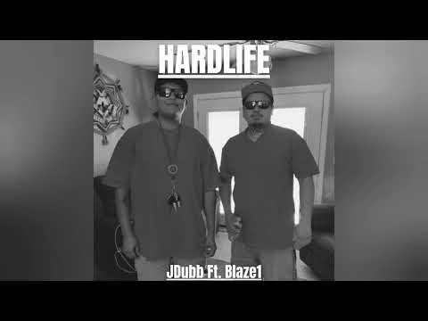 HardLife - JDubb Ft. Blaze1 (Prod. By Blaze1)