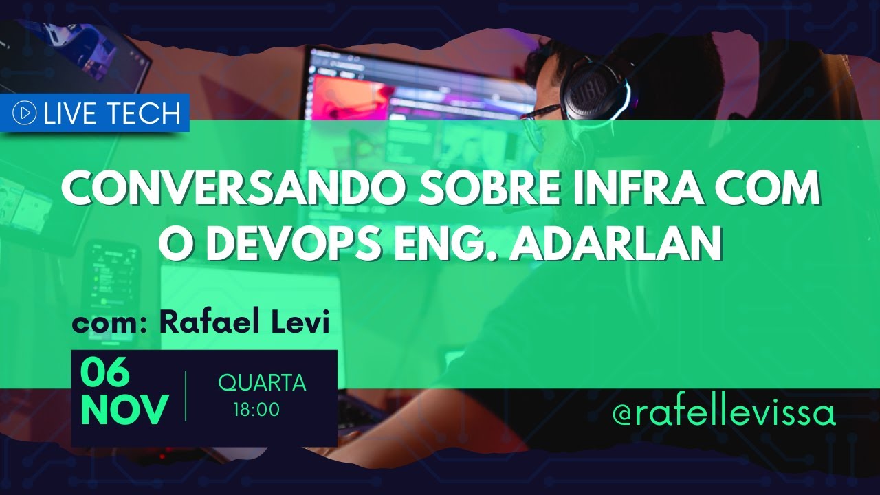 Live 92 - Conversando sobre infra como Devops Eng. Adarlan