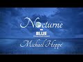 Michael Hoppe' Nocturne in Blue for Violin & Piano.