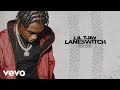 Lil Tjay - Laneswitch (Official Audio)