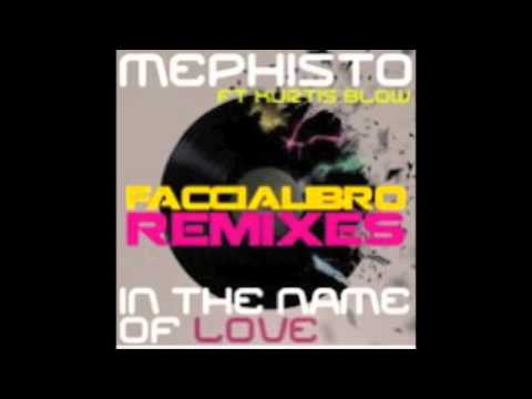Mephisto feat. Kurtis Blow - In The Name Of Love (Lorenzo Brocca remix)
