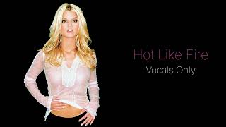 Jessica Simpson - Hot Like Fire (Acapella)