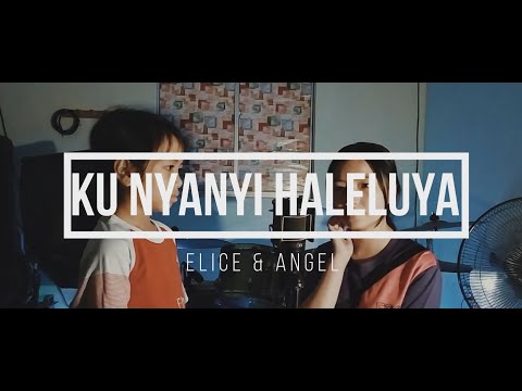 Ku Nyanyi Haleluya - Symphony Worship | Cover