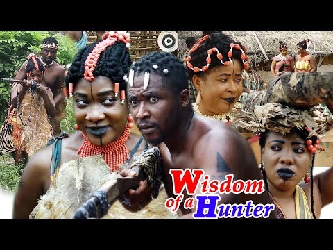 Wisdom Of A Hunter Season 1 - New Movie | 2019 Latest Nollywood Epic Movie | Latest African Movies