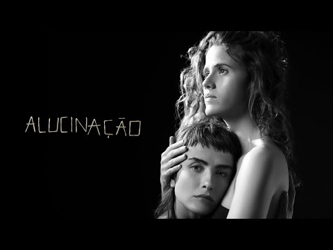 Video thumbnail for Alucinação