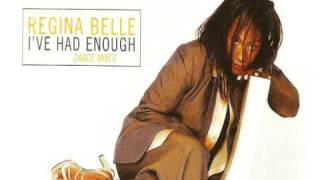 Regina Belle - I've Had Enough (Hex Hector and Mac Quayle's Large Venue Edit)