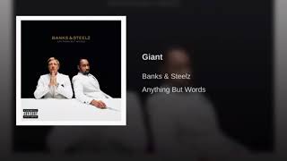 Banks &amp; Steelz - Giant