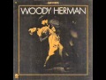 Freedom Jazz Dance - Woody Herman