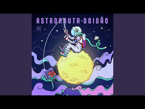 Astronauta Doidão